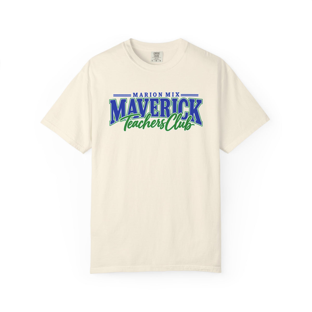 Marion Mix Maverick Teachers Club Premium Comfort Colors Tee