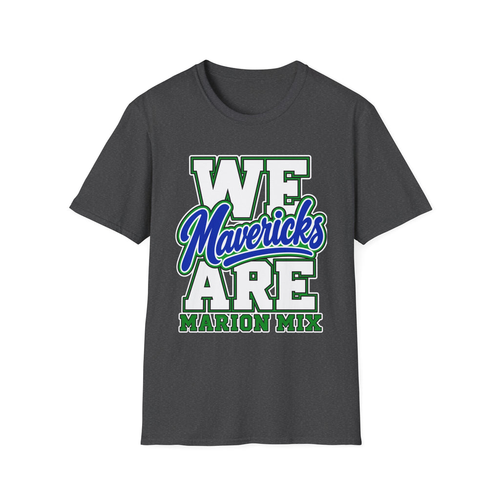 We Are Mavericks Marion Mix T-Shirt — Unisex Adult Tee