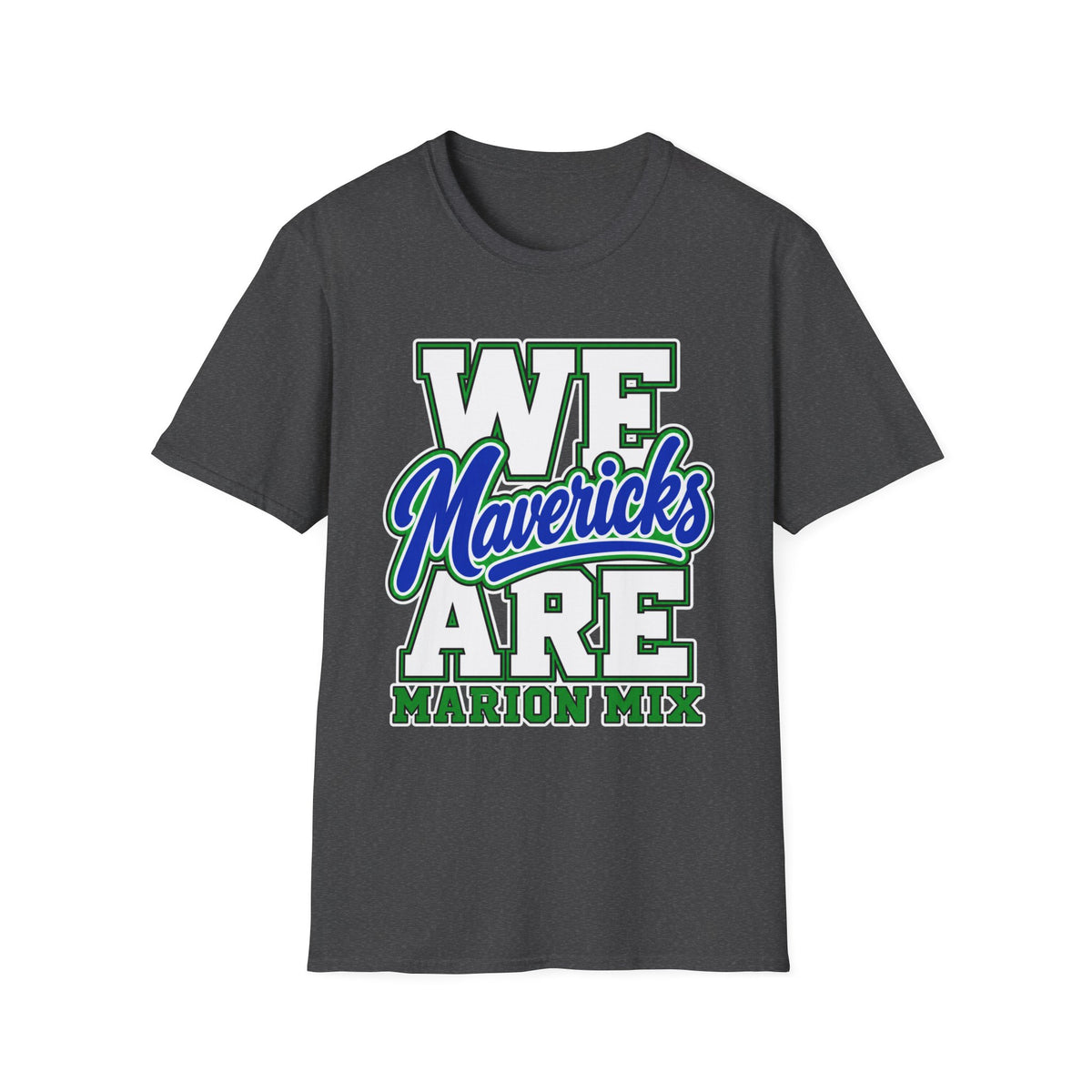 We Are Mavericks Marion Mix T-Shirt — Unisex Adult Tee